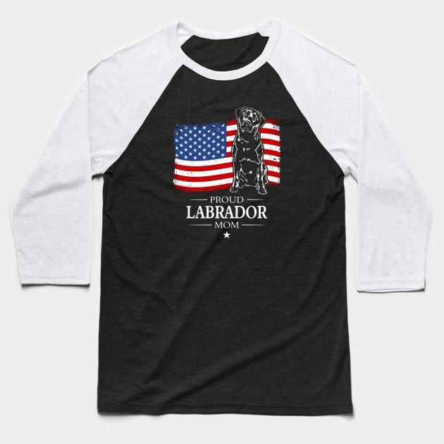 Proud patriotic Labrador Mom American Flag dog Baseball T-Shirt by wilsigns